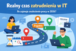 Realny czas zatrudnienia w IT: ile zajmuje znalezienie pracy w 2026?